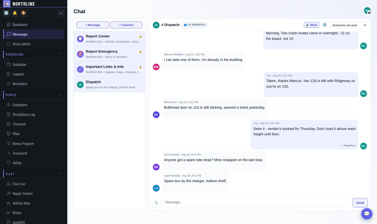 Messenger: Dispatch, channels and direct messages in the same place the schedule lives - so the answer isn't in somebody's texts.